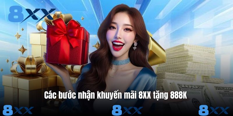 Các bước nhận khuyến mãi 8XX tặng 888K 